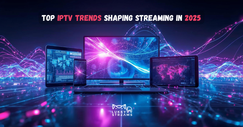 IPTV Trends 2025